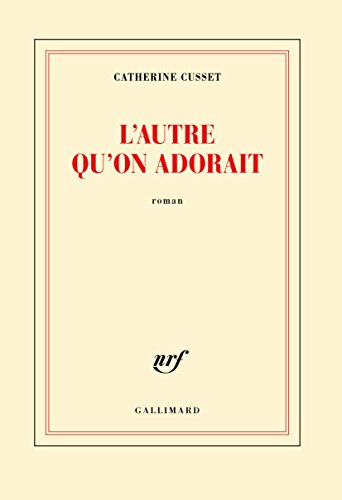 l' autre qu'on adorait  