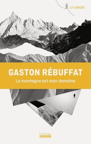 la montagne est mon domaine  