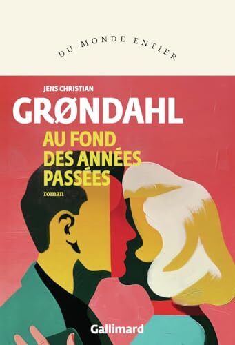 au fond des années passées
