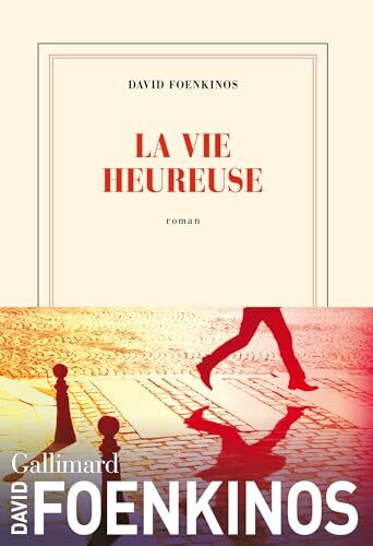 la vie heureuse  