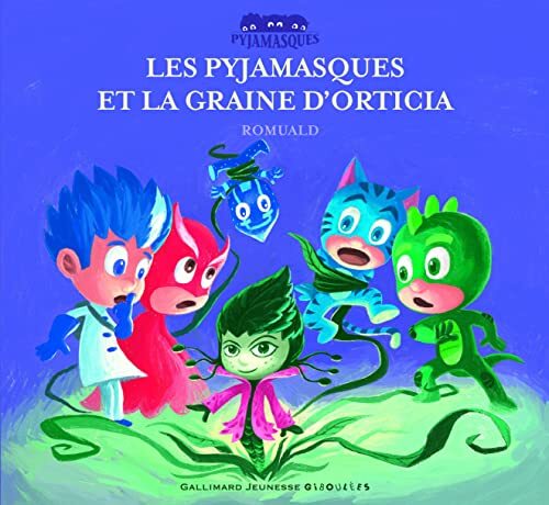 les pyjamasques et la graine d'orticia   [21]