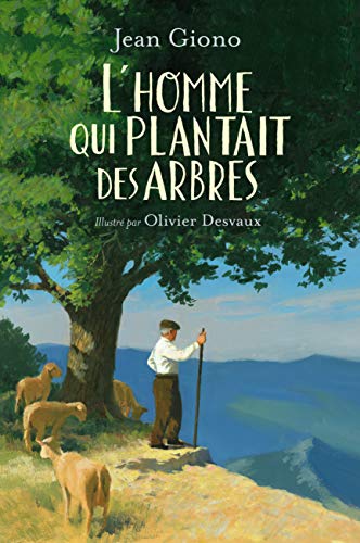 l' homme qui plantait des arbres  