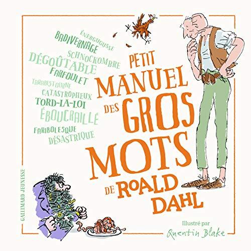 petit manuel des gros mots de roald dahl