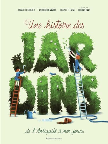 une histoire des jardins  