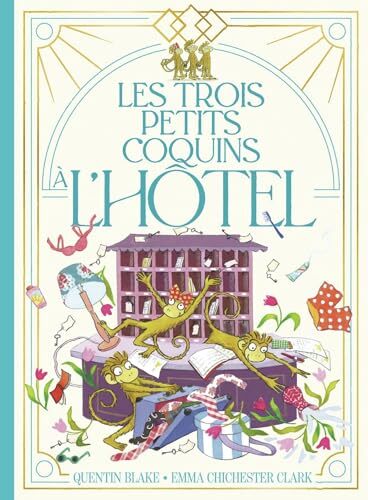 les trois petits coquins à l'hôtel  