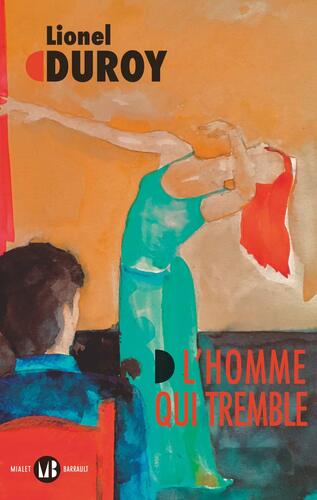 l' homme qui tremble  