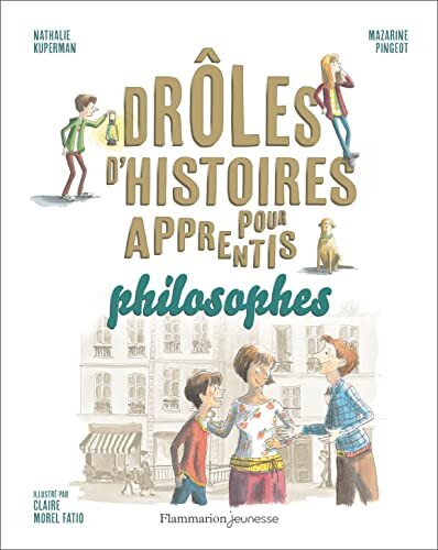 drôles d'histoires pour apprentis philosophes