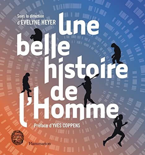 une belle histoire de l'homme  