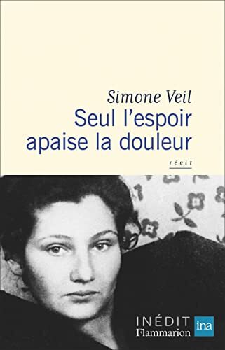 seul l'espoir apaise la douleur