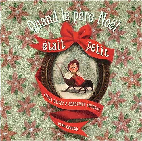 quand le père noël était petit