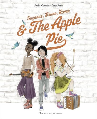 suzanne, brune, romie & the apple pie