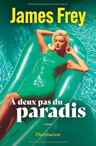 à deux pas du paradis