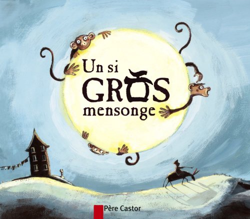 les mini castor: un si gros mensonge  french edition)  