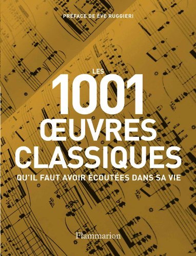les 1.001 oeuvres classiques qu'il faut avoir écoutées dans sa vie  