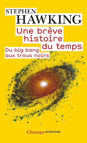une brève histoire du temps  : du big bang aux trous noirs   [794]