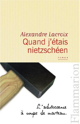 quand j'étais nietzschéen