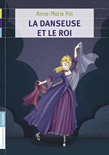 la danseuse et le roi  