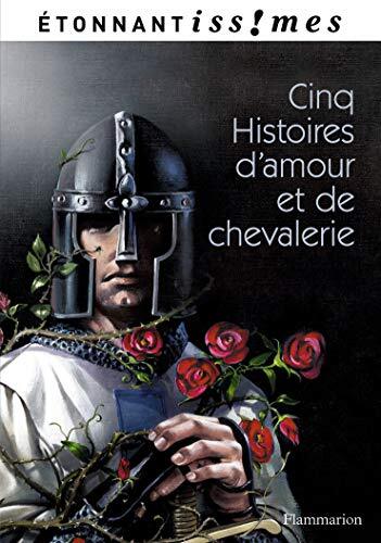 cinq histoires d'amour et de chevalerie