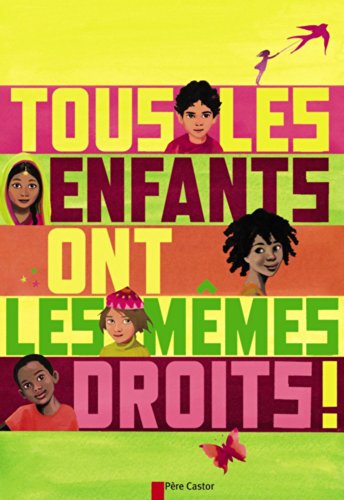 tous les enfants ont les mêmes droits !