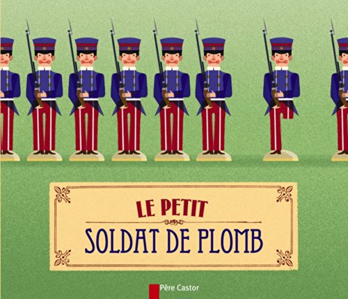 le petit soldat de plomb  