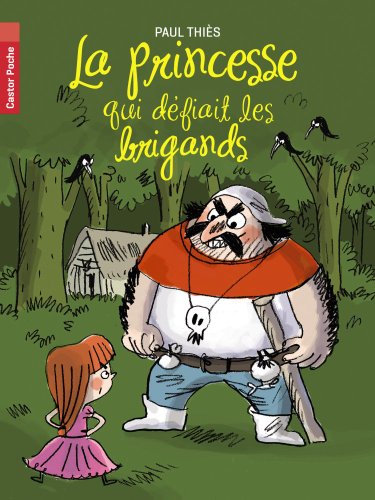 [la ]princesse qui défiait les brigands