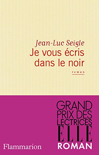 je vous écris dans le noir
