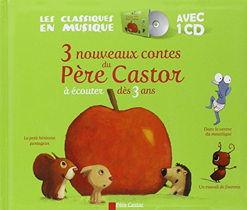 3 nouveaux contes du père castor àécouter dès 3 ans