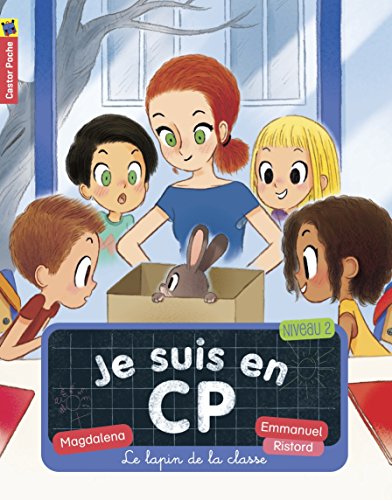 je suis en cp : le lapin de la classe