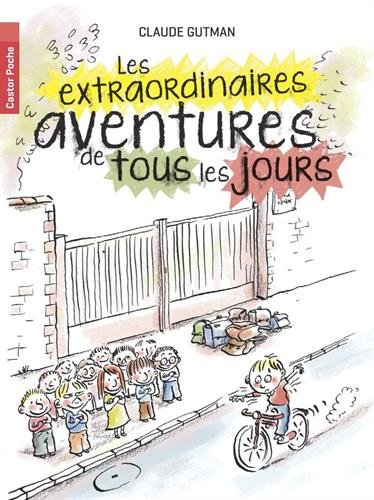 les extraordinaires aventures de tous les jours  