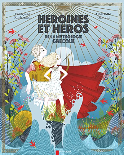 héroïnes et héros de la mythologie grecque