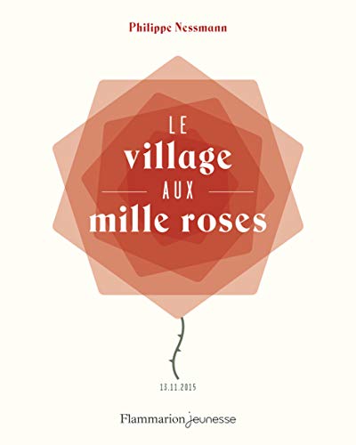 le village aux mille roses  