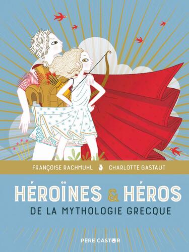 héroïnes et héros de la mythologie grecque