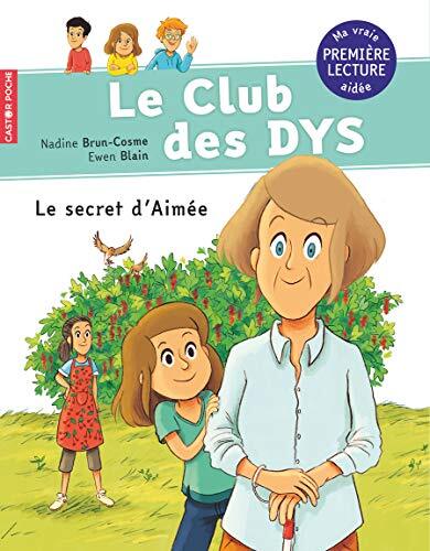 le secret d'aimee - le club des dys - t06  