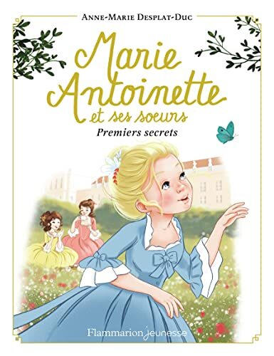 marie-antoinette et ses soeurs / premiers secrets