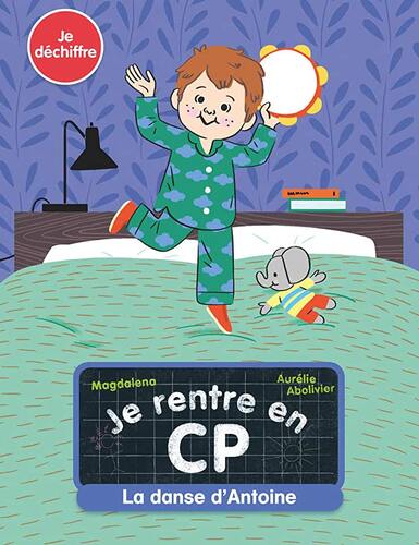 je rentre en cp : la danse d'antoine [08]