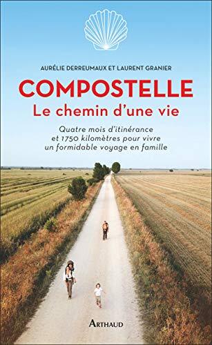 compostelle, le chemin d'une vie