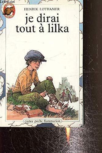 je dirai tout à lilka