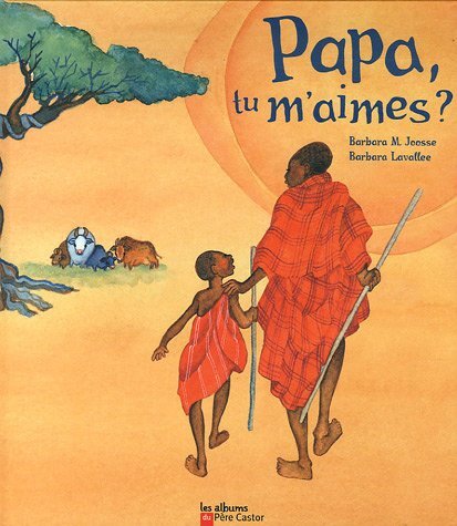 papa, tu m'aimes?