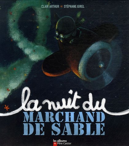 la nuit du marchant de sable  