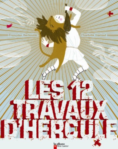 les douze travaux d'hercule  