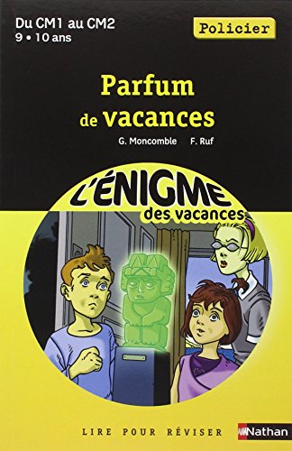 l' enigme des vacances du cm1 au cm2 9/10 ans parfu  