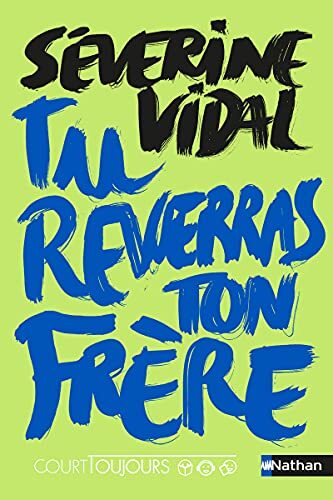 tu reverras ton frère