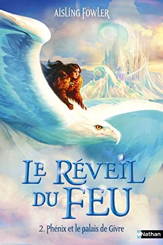 le réveil du feu - phénix et le palais de givre   [2]