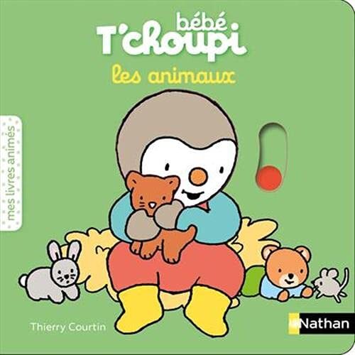 bébé t'choupi les animaux