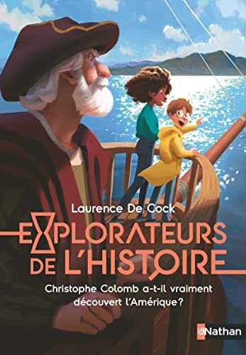 explorateurs de l'histoire - christophe colomb a-t-il vraiment découvert l'amérique ?