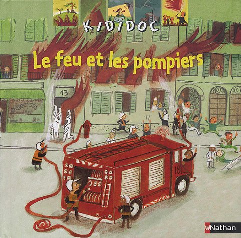 le feu et les pompiers  