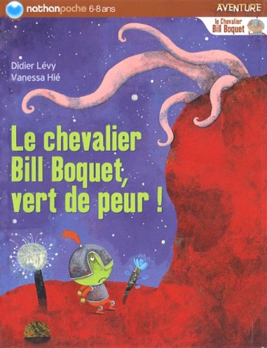 le chevalier bill boquet, vert de peur !  