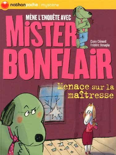 les enquêtes de mister bonflair : menace sur la maîtresse  