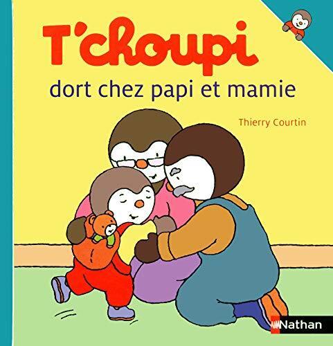 t'choupi dort chez papi et mamie