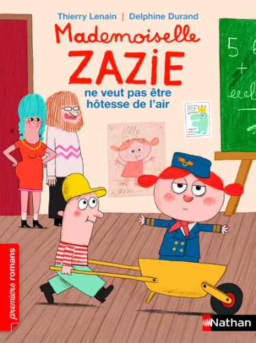 mademoiselle zazie ne veut pas être hôtesse de l'air